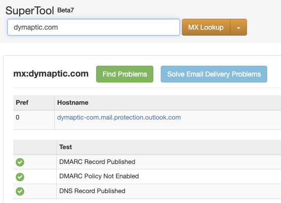 MX Toolbox SuperTool Beta7 showing an MX record lookup for dymaptic.com, returning the hostname dymaptic-com.mail.protection.outlook.com with green checkmarks confirming DMARC Record Published, DMARC Policy Not Enabled, and DNS Record Published