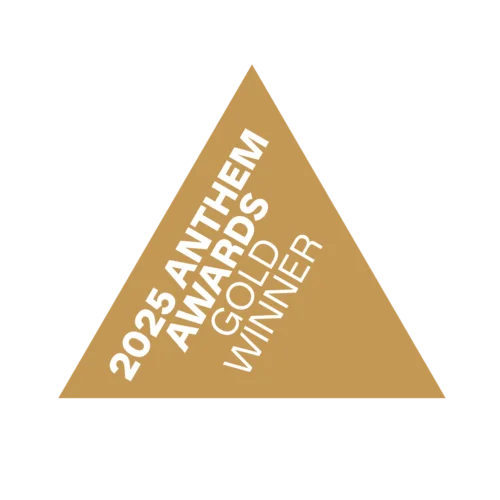 2025 Anthem Awards Gold Winner